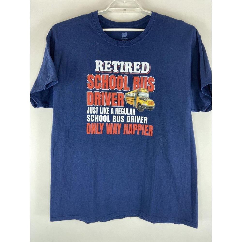 Retired School Bus Driver T-Shirt Back to "Just Li